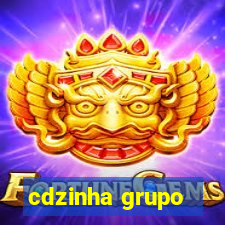 cdzinha grupo